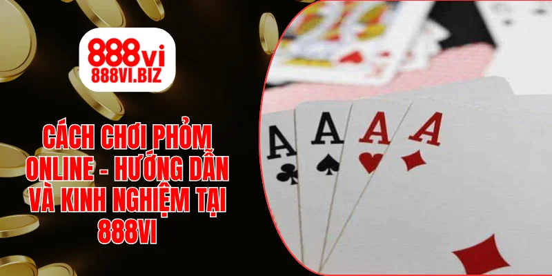 Cách Chơi Phỏm Online